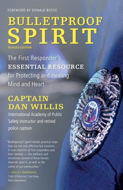 bulletproof spirit the first responders essential resource for protecting and healing mind and heart Doc