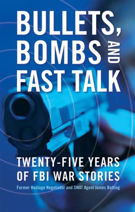 bullets bombs and fast talk twenty five years of fbi war stories PDF
