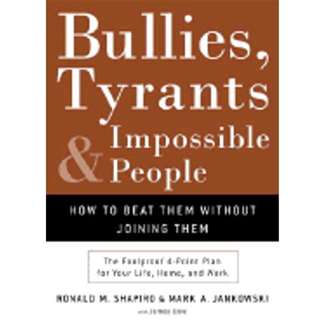 bullies tyrants and impossible people Kindle Editon