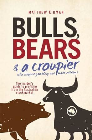 bulls bears and a croupier Ebook Doc