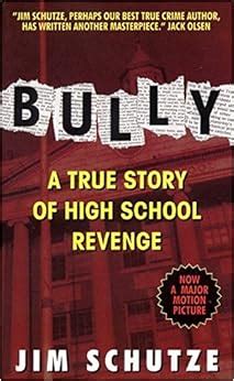 bully a true story of high school revenge pdf by jim schutze pdf Reader