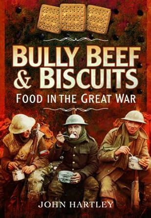 bully beef and biscuits bully beef and biscuits Reader