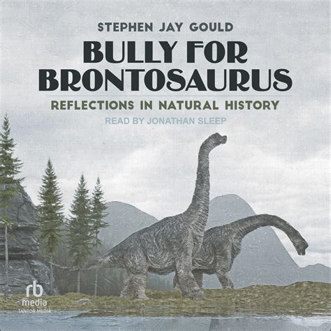 bully for brontosaurus reflections in natural history Doc