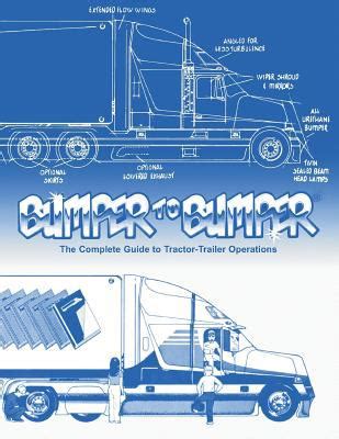 bumpertobumper the complete guide to tractor trailer operations Kindle Editon