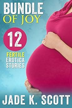 bundle of joy 12 taboo fertile erotica stories Epub