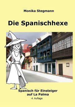 bungsbuch spanischhexe 1 monika stegmann PDF