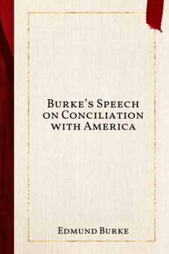 burkes speech conciliation america edmund Reader