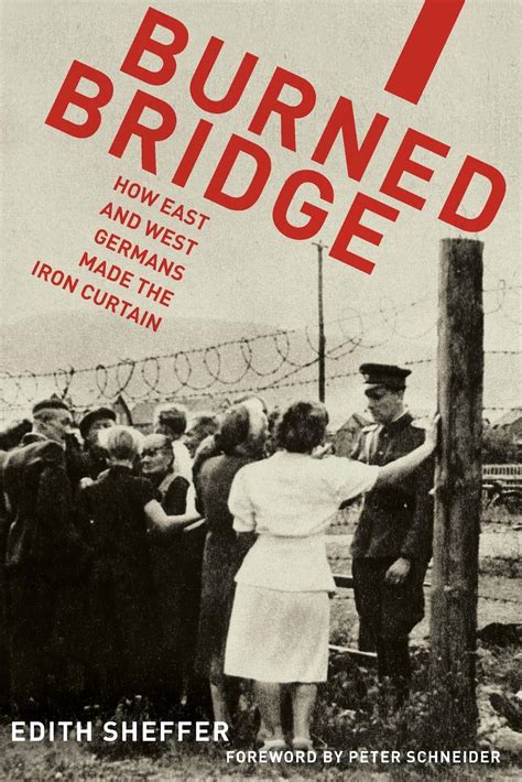 burned bridge how east and west germans made the iron curtain Doc