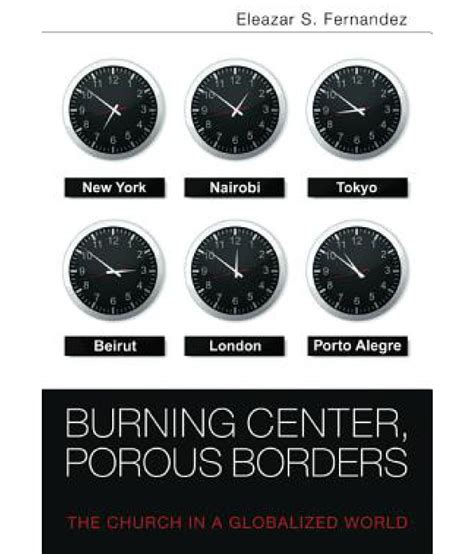 burning center porous borders the church in a globalized world Epub