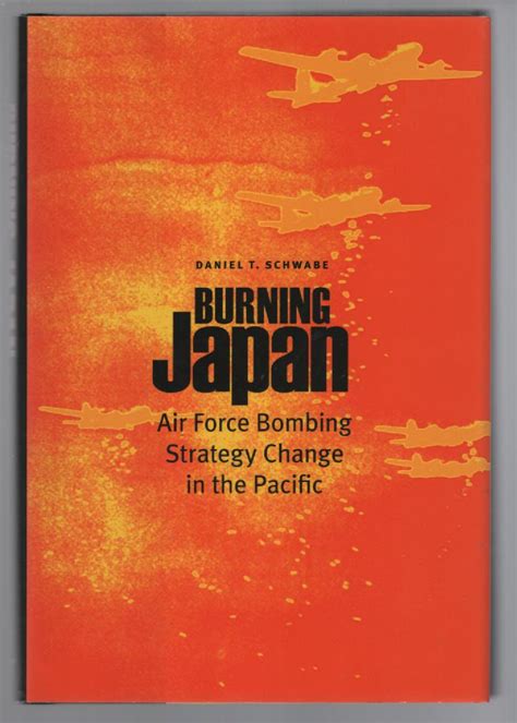 burning japan air force bombing strategy change in the pacific Kindle Editon