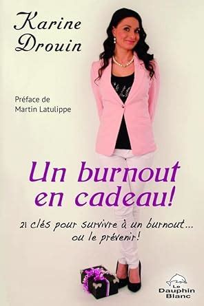 burnout cadeau cl s survivre pr venir Doc