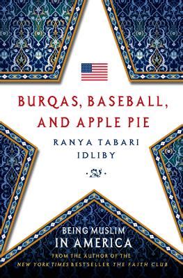 burqas baseball and apple pie being muslim in america Kindle Editon