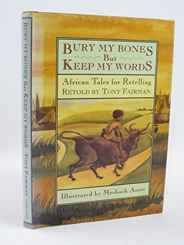 bury my bones but keep my words PDF