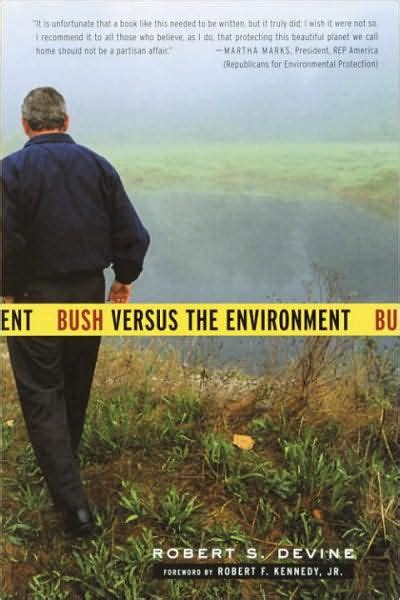 bush versus the environment Kindle Editon