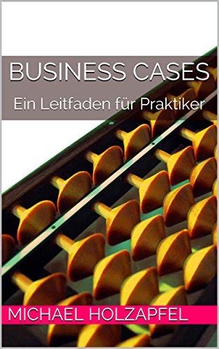 business cases ein leitfaden praktiker ebook Reader