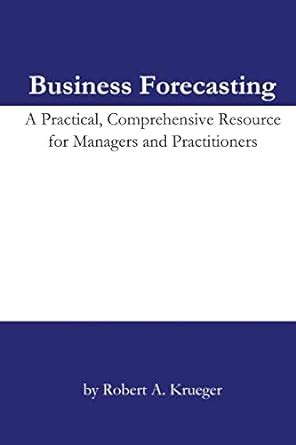 business forecasting a practical comprehensive resource for managers and practitioners Reader