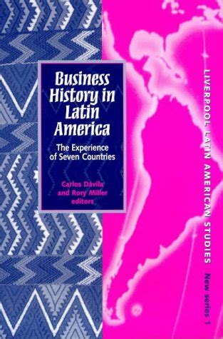 business history in latin america the experience of seven countries liverpool university press liverpool latin Doc