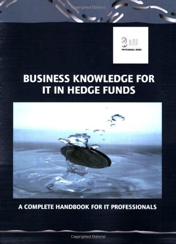 business knowledge for it in hedge funds Kindle Editon