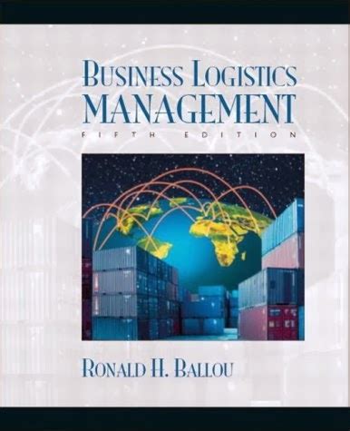 business logistics supply chain management ronald ballou Ebook Reader