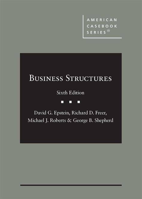 business structures american casebook series Reader