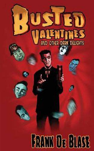 busted valentines and other dark delights Doc