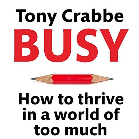 busy how to thrive in a world of too much PDF