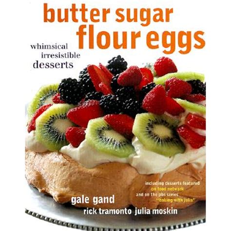 butter sugar flour eggs whimsical irresistible desserts Kindle Editon
