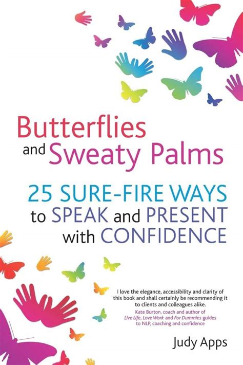 butterflies and sweaty palms 25 sure fire ways to speak and present with confidence Doc