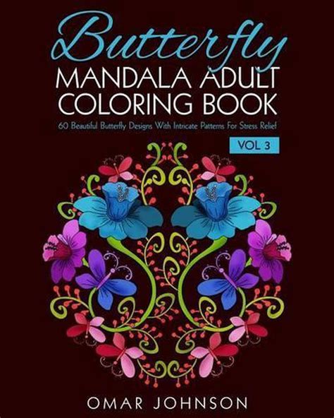 butterfly mandala adult coloring book vol 2 60 beautiful butterfly designs with intricate patterns for stress Epub