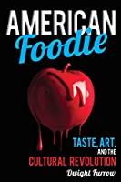 buy online american foodie taste cultural revolution Reader