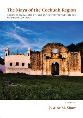 buy online maya cochuah region archaeological ethnographic Kindle Editon