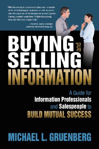 buying and selling information a guide for information professionals and salespeople to build mutual success Reader