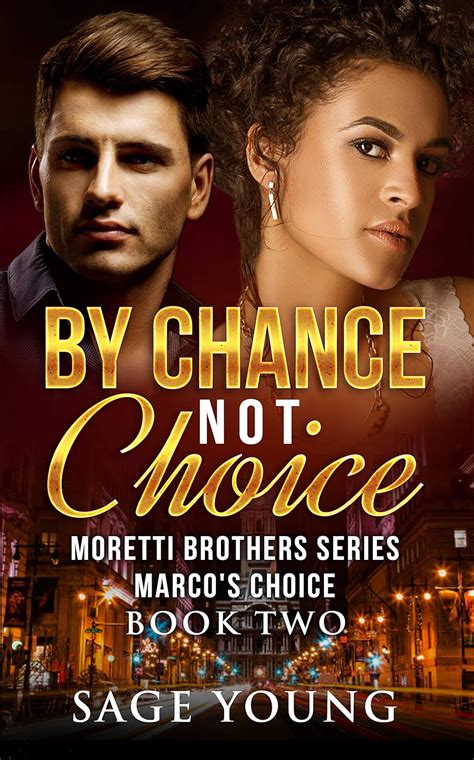 by chance not choice marcos choice moretti brothers series book two volume 2 Epub