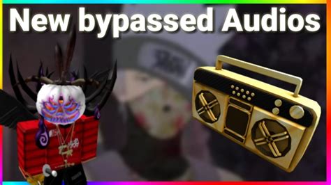 Bypassed Audios Roblox 2019