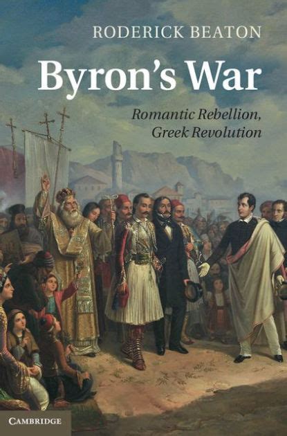 byrons war romantic rebellion greek revolution Kindle Editon