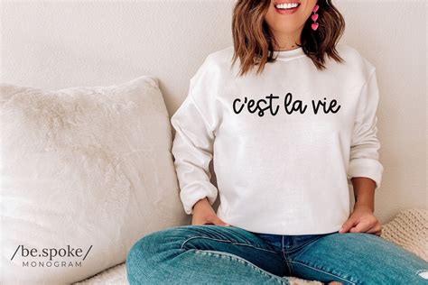 c'est la vie sweatshirt