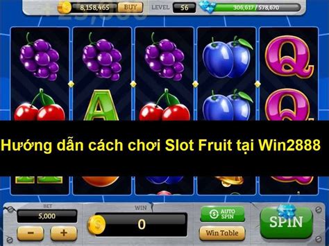 cách chơi fruit slot machine