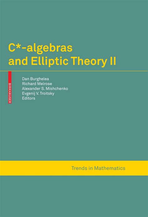 c algebras and elliptic theory ii c algebras and elliptic theory ii PDF