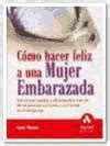 c mo hacer feliz a una mujer embarazada c mo hacer feliz a una mujer embarazada PDF