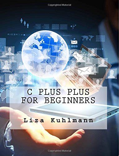 c plus beginners liza kuhlmann Reader