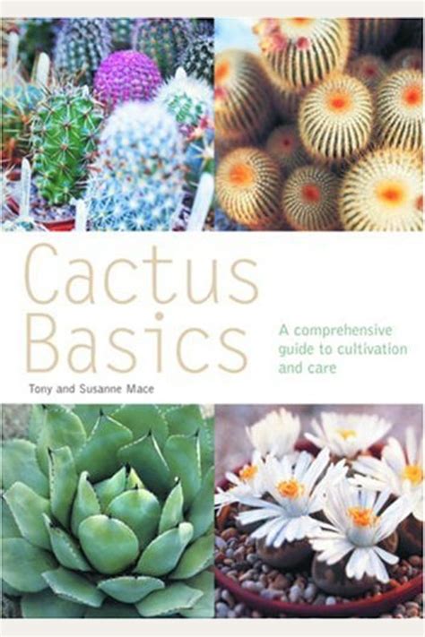 cactus basics a comprehensive guide to cultivation and care pyramid paperbacks Epub