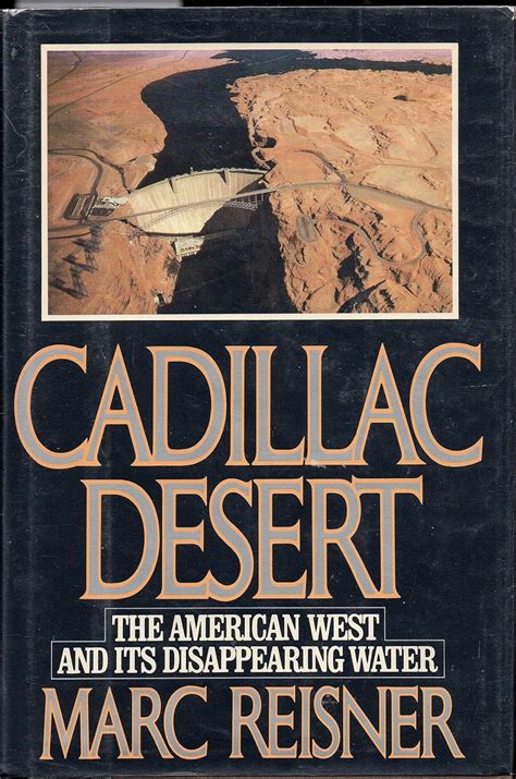 cadillac desert the american west and its disappearing water Kindle Editon