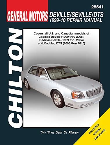 cadillac deville 99 05 seville 99 04 dts 06 10 chiltons total car care repair manuals Doc