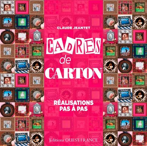 cadres carton r alisations claude jeantet Epub