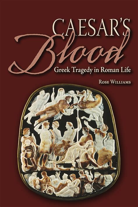 caesars blood greek tragedy in roman life Doc