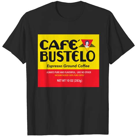 cafe bustelo shirt