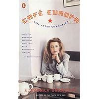 cafe europa life after communism hardcover Doc