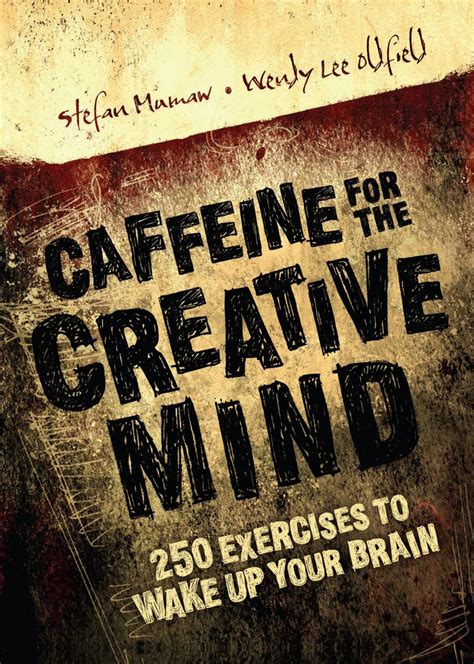 caffeine for the creative mind caffeine for the creative mind Doc