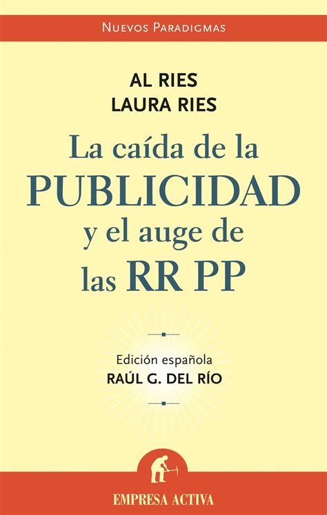 caida de la publicidad y el auge de rr pp v2* spanish edition Reader