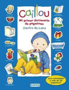 caillou mi primer diccionario de pegatinas fuera de casa diccionarios tematicos Reader